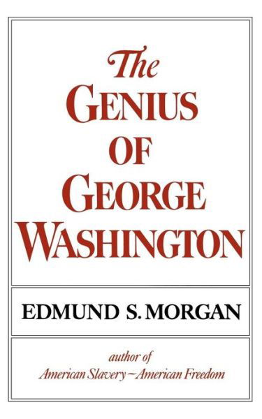 Cover for Edmund S. Morgan · The Genius of George Washington (Taschenbuch) (1983)