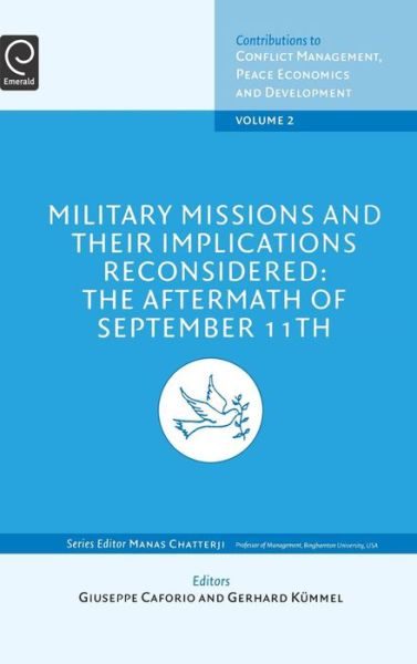 Cover for G Kuemmel · Military Missions and Their Implications Reconsidered: The Aftermath of September 11th - Contributions to Conflict Management, Peace Economics and Development (Hardcover Book) (2005)
