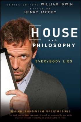Cover for Henry Jacoby · House and Philosophy: Everybody Lies - The Blackwell Philosophy and Pop Culture Series (Paperback Book) (2008)