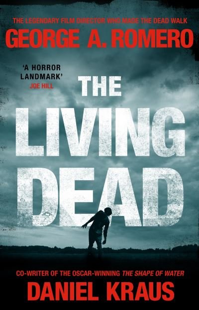 Cover for George A. Romero · The Living Dead: A masterpiece of zombie horror (Paperback Bog) (2021)