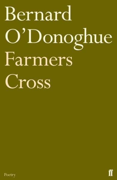 Cover for Bernard O'Donoghue · Farmers Cross (Paperback Book) [Main edition] (2011)