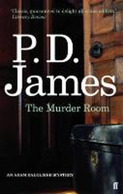 The Murder Room - Inspector Adam Dalgliesh Mystery - P. D. James - Książki - Faber & Faber - 9780571309603 - 7 sierpnia 2014