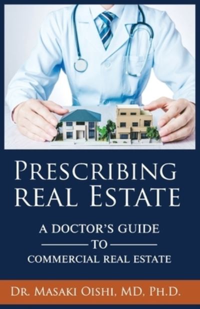 Cover for Masaki Oishi · Prescribing Real Estate (Paperback Book) (2021)