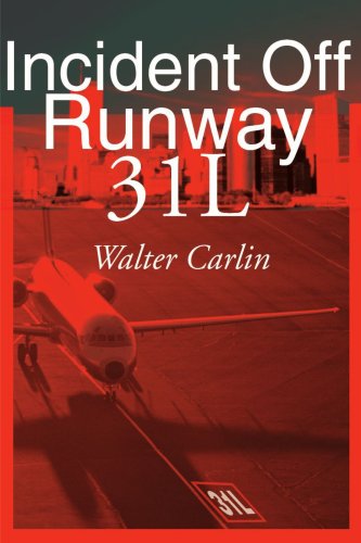 Cover for Walter Carlin · Incident off Runway 31l (Paperback Book) (2000)