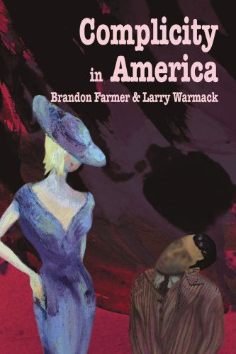 Cover for Brandon Farmer · Complicity in America (Paperback Book) (2004)