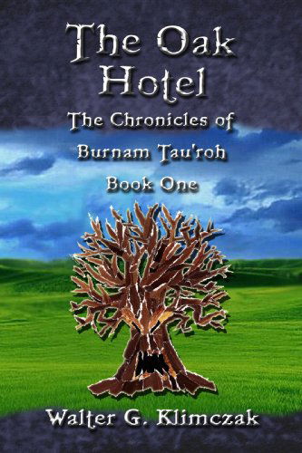 Cover for Walter G. Klimczak · The Oak Hotel (Paperback Book) (2008)