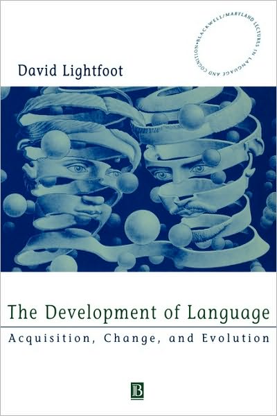 The Development of Language: Acquisition, Change, and Evolution - Blackwell / Maryland Lectures in Language and Cognition - Lightfoot, David (National Science Foundation, Arlington, VA) - Bøker - John Wiley and Sons Ltd - 9780631210603 - 23. november 1998