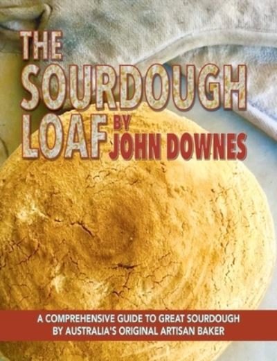 Cover for John Downes · The Sourdough Loaf (Paperback Book) (2021)