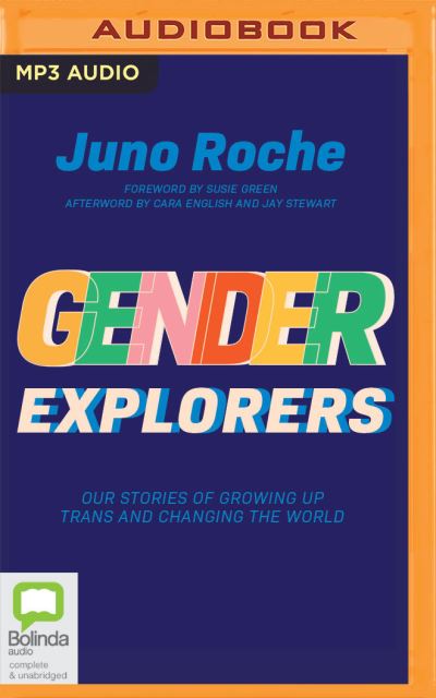 Cover for Juno Roche · Gender Explorers Our Stories of Growing Up Trans and Changing the World (CD) (2020)