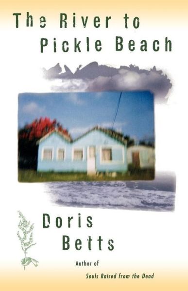 Cover for Doris Betts · The River to Pickle Beach (Paperback Book) [Reprint edition] (1996)