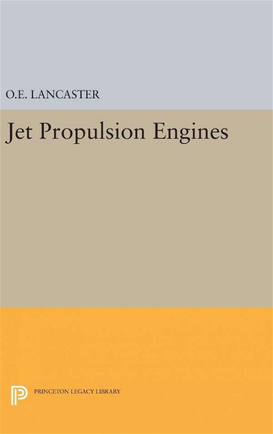 Cover for Otis E. Lancaster · Jet Propulsion Engines - Princeton Legacy Library (Hardcover Book) (2016)
