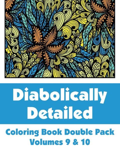 Cover for H.r. Wallace Publishing · Diabolically Detailed Coloring Book Double Pack (Volumes 9 &amp; 10) (Art-filled Fun Coloring Books) (Pocketbok) (2014)