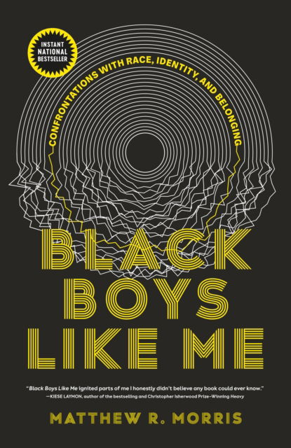 Matthew R. Morris · Black Boys Like Me: Confrontations with Race, Identity, and Belonging (Paperback Book) (2024)