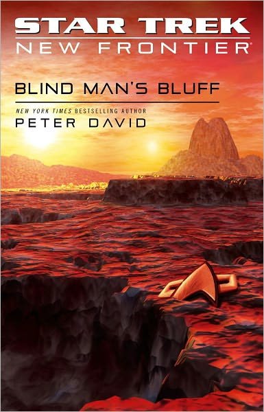 Star Trek: New Frontier: Blind Man's Bluff - Star Trek: The Next Generation - Peter David - Libros - Simon & Schuster - 9780743429603 - 26 de abril de 2011