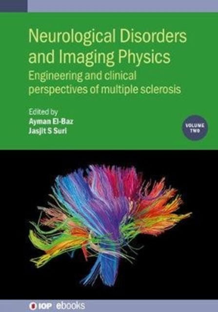 Cover for Ayman El-baz · Neurological Disorders and Imaging Physics, Volume 2: Engineering and clinical perspectives of multiple sclerosis - IOP ebooks (Hardcover bog) (2019)