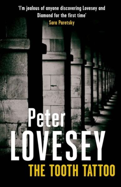 Cover for Peter Lovesey · The Tooth Tattoo: Detective Peter Diamond Book 13 - Peter Diamond Mystery (Taschenbuch) (2014)