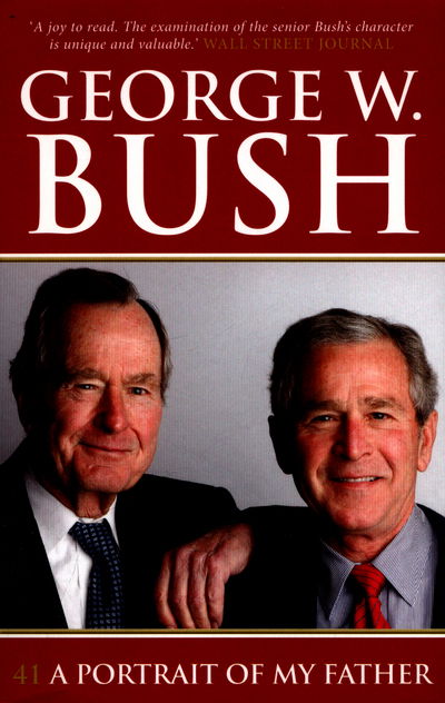 Cover for George W. Bush · 41: A Portrait of My Father (Paperback Book) (2015)