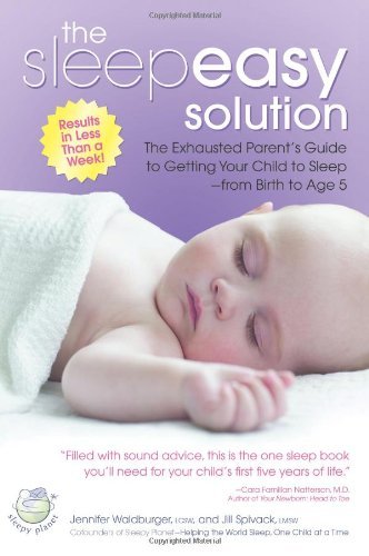 Cover for Jill Spivack · The Sleepeasy Solution: the Exhausted Parent's Guide to Getting Your Child to Sleep from Birth to Age 5 (Paperback Book) (2007)