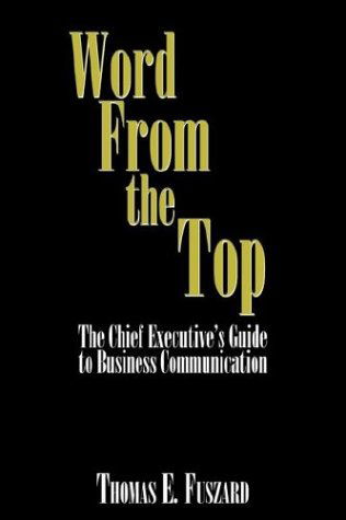 Cover for Thomas E. Fuszard · Word from the Top: the Chief Executive? (Hardcover Book) (2002)