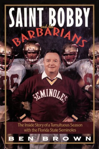 Saint Bobby and the Barbarians - Ben Brown - Books - Doubleday - 9780767908603 - January 30, 2001