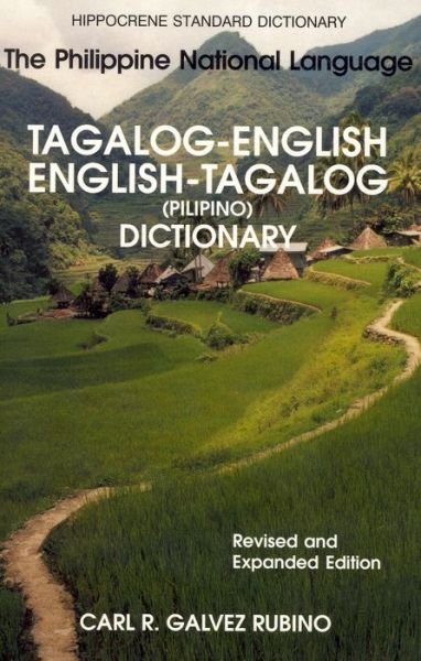 Tagalog-English / English-Tagalog Standard Dictionary - Carl Rubino - Books - Hippocrene Books Inc.,U.S. - 9780781809603 - December 19, 2002