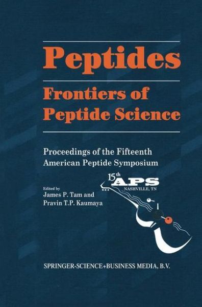 Cover for American Peptide Symposium · Peptides Frontiers of Peptide Science (Frontiers of Peptide Science, Proceedings of the American Peptide Symposium) - American Peptide Symposia (Hardcover Book) (1999)