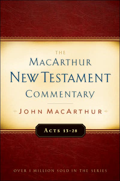 Cover for John F. MacArthur · Acts 13-28 - MacArthur New Testament Commentary Series (Hardcover Book) (1996)