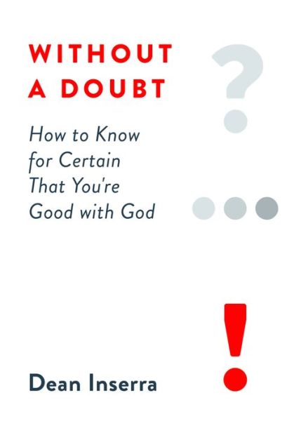 Cover for Dean Inserra · Without a Doubt How to Know for Certain That You're Good with God (Paperback Book) (2020)