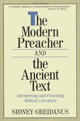 The Modern Preacher and the Ancient Text: Interpreting and Preaching Biblical Literature - Sidney Greidanus - Books - William B Eerdmans Publishing Co - 9780802803603 - 1989