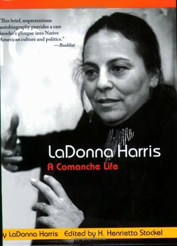 Cover for LaDonna Harris · LaDonna Harris: A Comanche Life - American Indian Lives (Paperback Book) (2006)