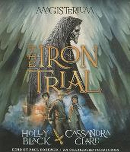 Cover for Cassandra Clare · The Iron Trial: Book One of Magisterium (The Magisterium) (Hörbuch (CD)) [Unabridged edition] (2014)