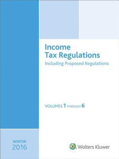 Cover for CCH Tax Law Editors · Income Tax Regulations , December 2015 (Paperback Book) (2015)