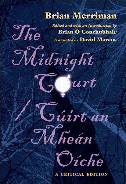 Cover for Brian Merriman · The Midnight Court / Cuirt an Mhean Oiche: A Critical Edition - Irish Studies (Paperback Book) [Critical edition] (2011)