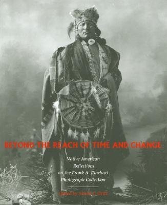 Simon J. Ortiz · Beyond the Reach of Time and Change: Native American Reflections on the Frank A. Rinehart Photograph Collection (Pocketbok) (2005)