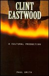 Cover for Clint Eastwood · A Cultural Production (Bok) (2010)