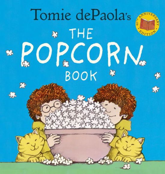Tomie dePaola's The Popcorn Book (40th Anniversary Edition) - Tomie Depaola - Książki - Holiday House Inc - 9780823440603 - 16 października 2018