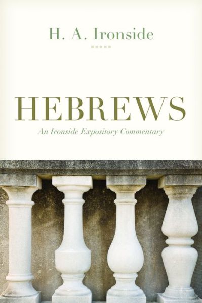 Cover for H a Ironside · Hebrews - An Ironside Expository Commentary (Pocketbok) (2020)