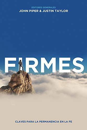 Firmes - John Piper - Books - Editorial Portavoz - 9780825459603 - January 19, 2021