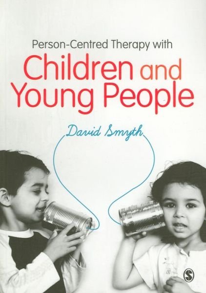Cover for David Smyth · Person-Centred Therapy with Children and Young People (Taschenbuch) (2013)