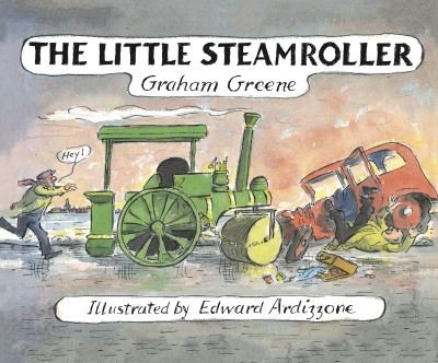 Cover for Graham Greene · The Little Steamroller - The Little Train (Gebundenes Buch) (2014)
