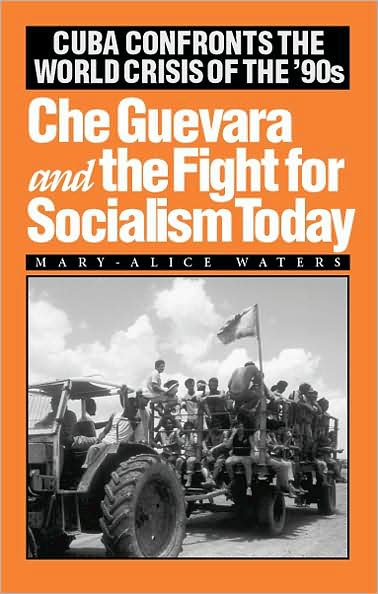 Cover for Mary-Alice Waters · Che Guevara and the fight for socialism today (Book) (1992)