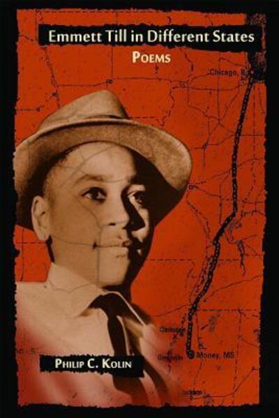 Cover for Philip C. Kolin · Emmett Till in Different States : Poems (Paperback Book) (2015)