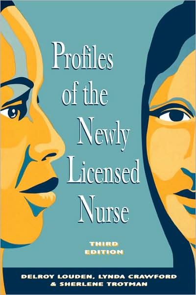 Cover for Peri Rosenfeld · Profiles of the Newly Licensed Nurse: Historical Trends and Future Implications (Paperback Book) [3 Revised edition] (2007)