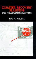 Cover for Leo A. Wrobel · Disaster Recovery Planning for Telecommu (Gebundenes Buch) (1990)