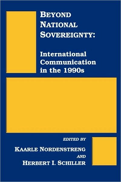 Cover for Kaarle Nordenstreng · Beyond National Sovereignty: International Communications in the 1990s (Pocketbok) (1993)
