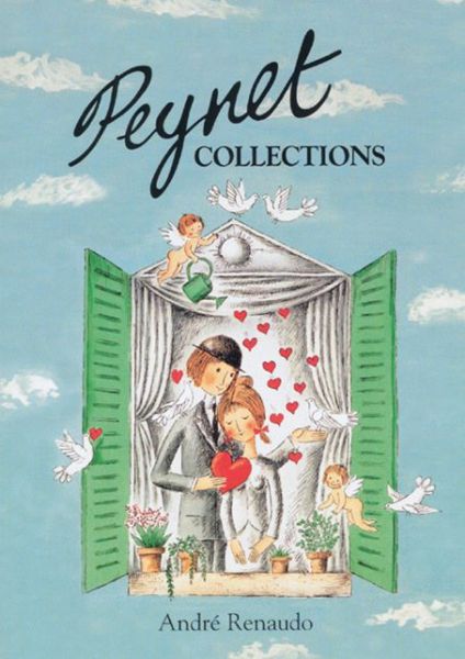 Peynet Collections - Andre Renaudo - Books - Richard Dennis - 9780903685603 - February 1, 1998