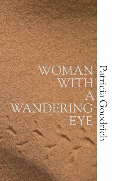 Cover for Patricia Goodrich · Woman with a Wandering Eye (Pocketbok) (2014)