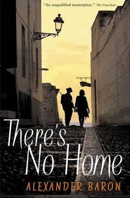 Cover for Alexander Baron · There's No Home (Paperback Book) [Main edition] (2011)