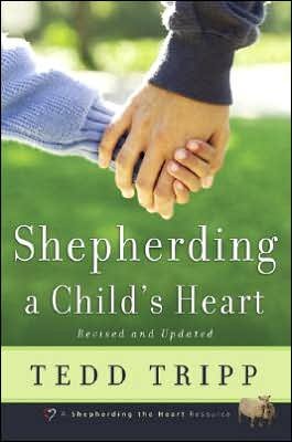 Shepherding a Child's Heart - Tedd Tripp - Książki - Shepherd Press - 9780966378603 - 1 września 1998