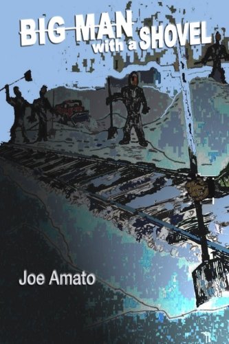 Cover for Joe Amato · Big Man with a Shovel (Pocketbok) (2011)
